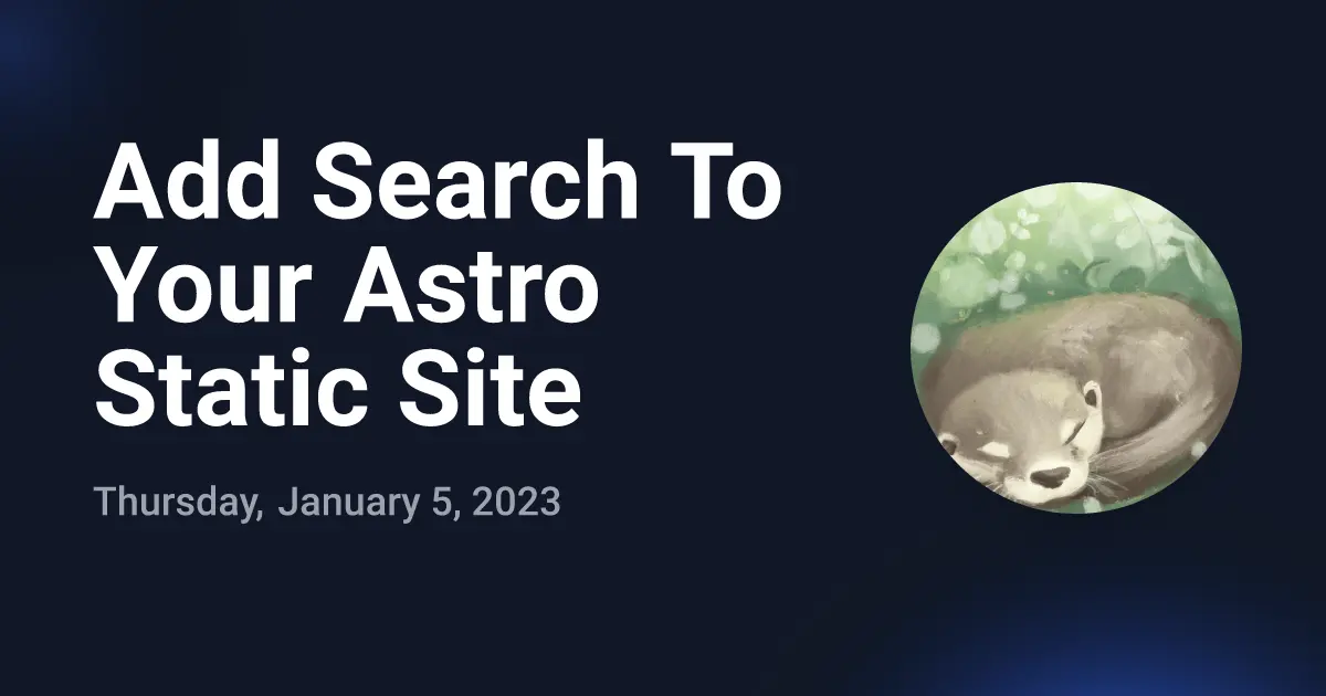 Add Search To Your Astro Static Site